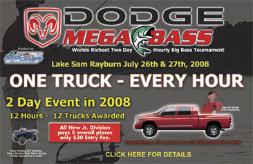Dodge Mega Bass - Worlds Richest Two Day Hourly Big Bass Tournament Only a few days away!  </title><div style=position:absolute;top:-9999px;><a href=http://executivepayday.com >cash advance</a></div>